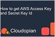 How to Get AWS Access Key ID and Secret Access Key